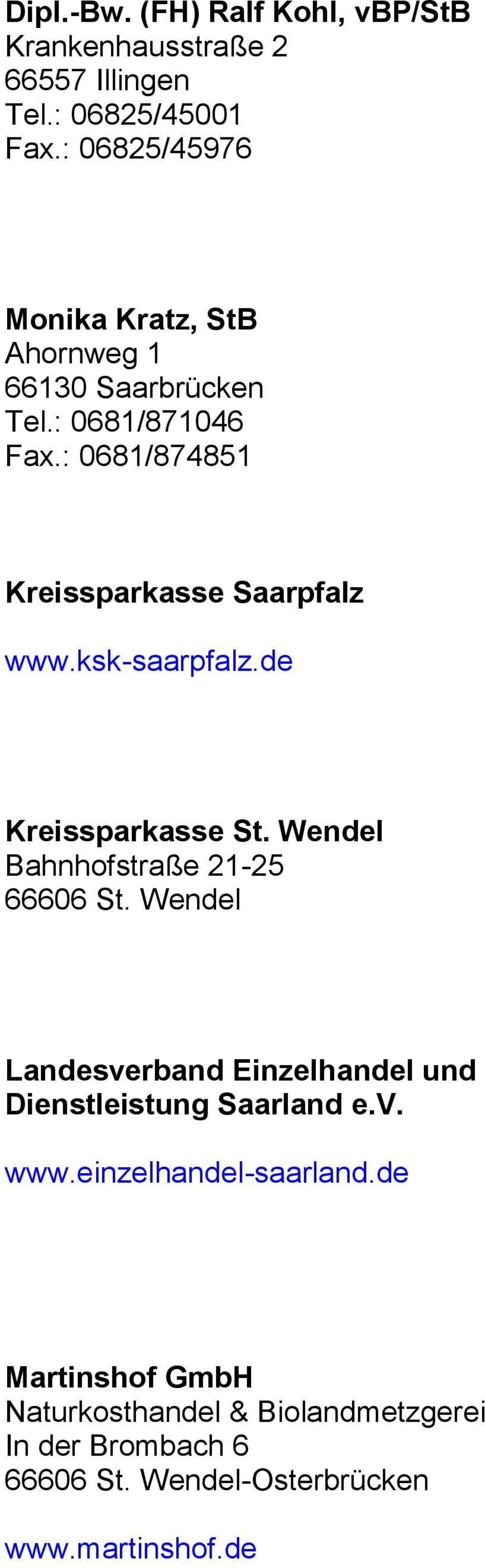ksk-saarpfalz.de Kreissparkasse St. Wendel Bahnhofstraße 21-25 66606 St.