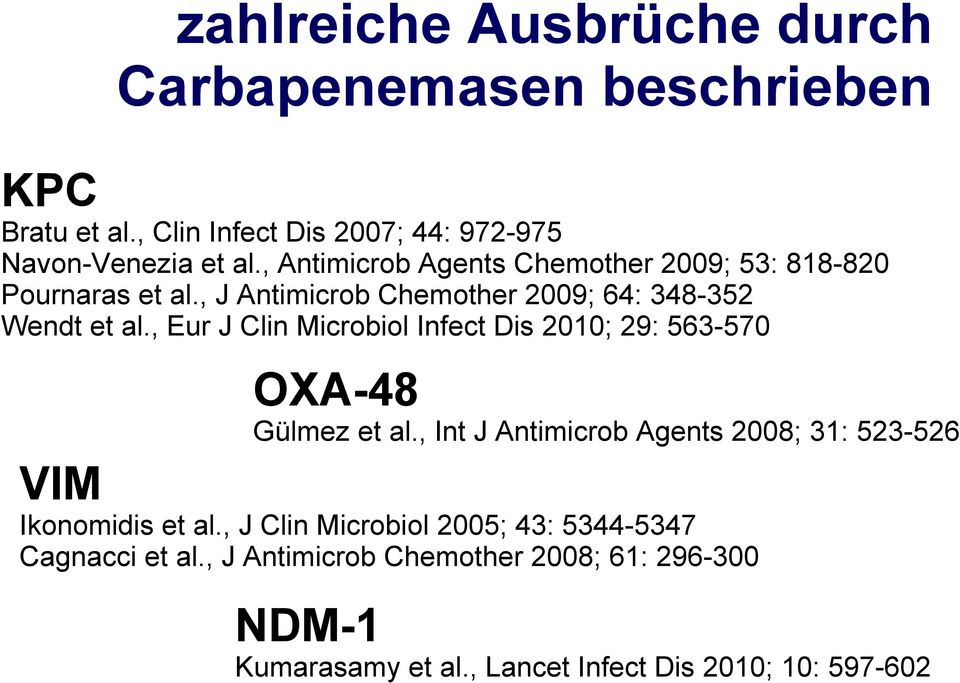 , Eur J Clin Microbiol Infect Dis 2010; 29: 563-570 OXA-48 Gülmez et al.