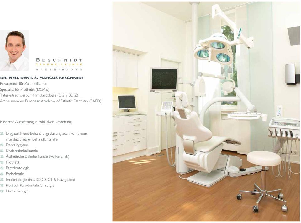 member European Academy of Esthetic Dentistry (EAED) Moderne Ausstattung in exklusiver Umgebung.