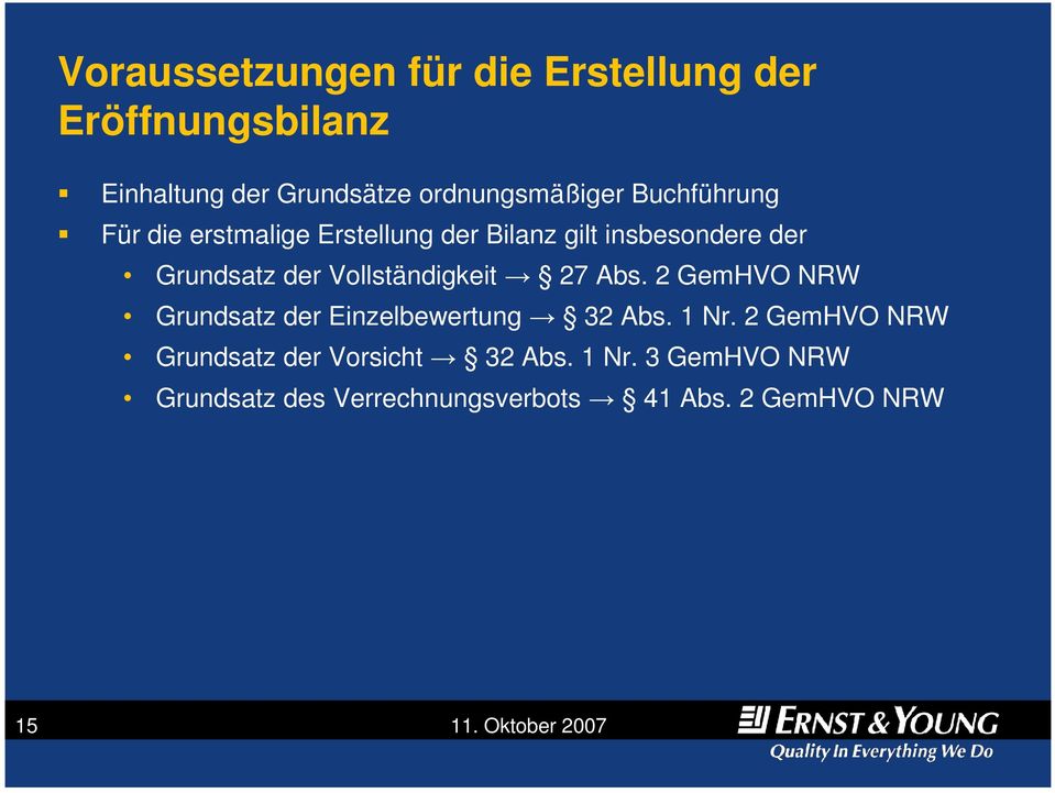 Vollständigkeit 27 Abs. 2 GemHVO NRW Grundsatz der Einzelbewertung 32 Abs. 1 Nr.