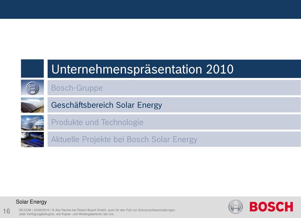Energy SE/COM 03/09/2010 Alle Rechte bei Robert Bosch GmbH, auch für den Fall