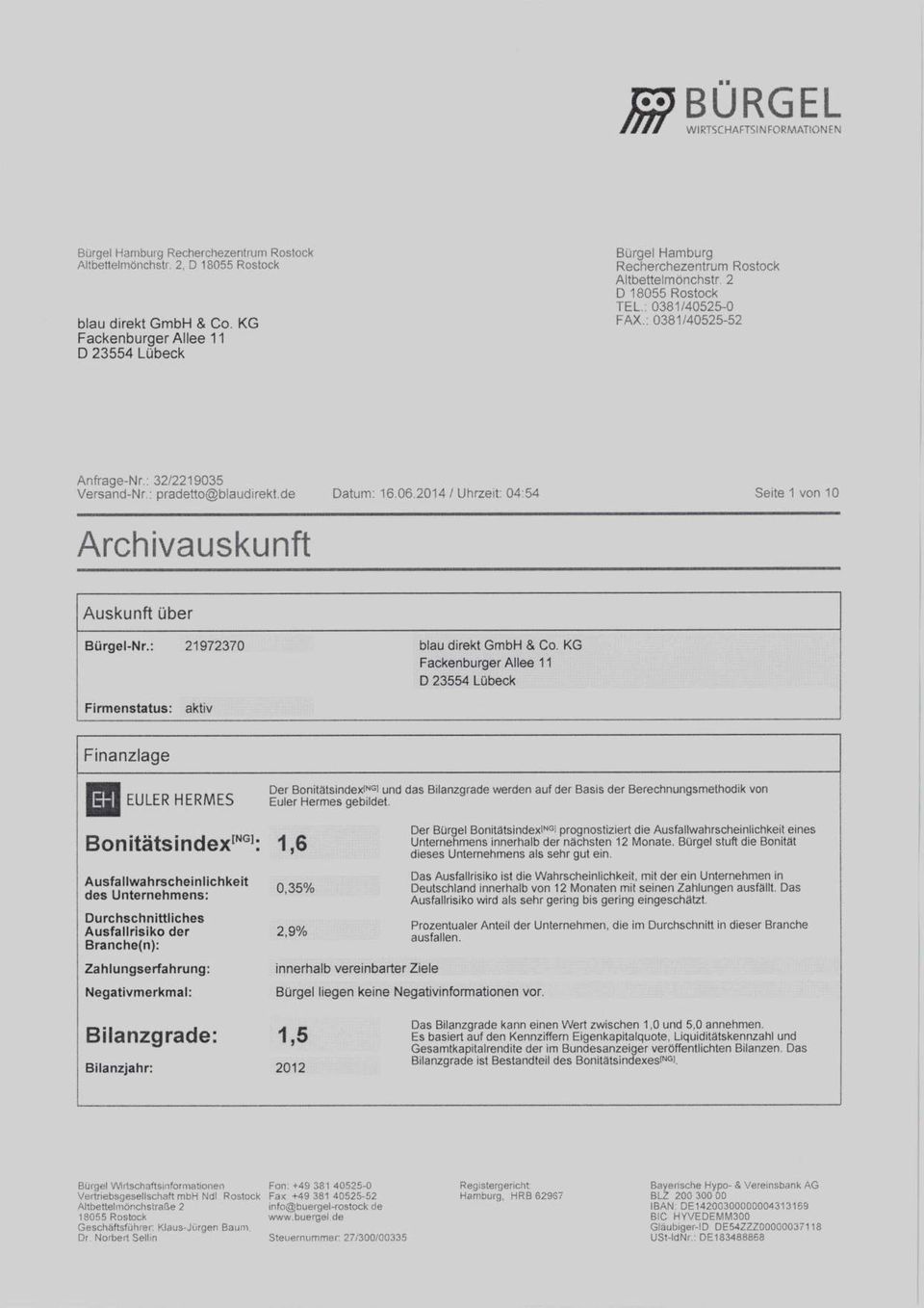 20147 Uhrzeit: 04:54 Seite 1 von 10 Archivauskunft Auskunft ber Bürgel-Nr.: 21972370 blau direkt GmbH & Co.