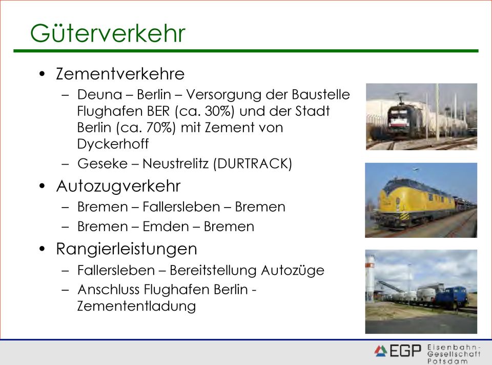 70%) mit Zement von Dyckerhoff Geseke Neustrelitz (DURTRACK) Autozugverkehr Bremen
