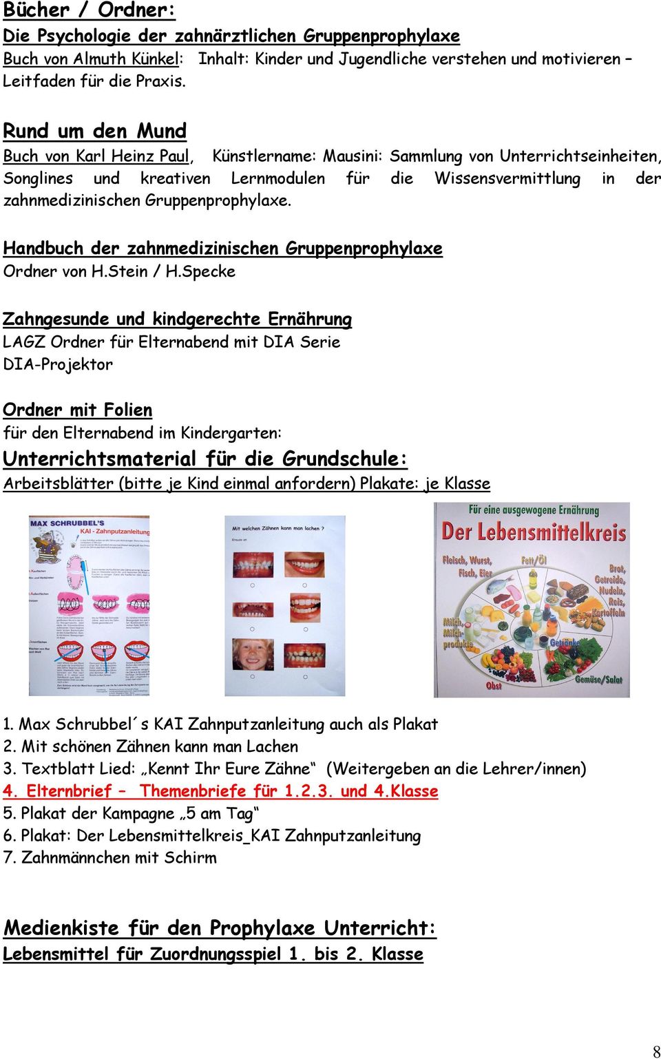 Gruppenprophylaxe. Handbuch der zahnmedizinischen Gruppenprophylaxe Ordner von H.Stein / H.