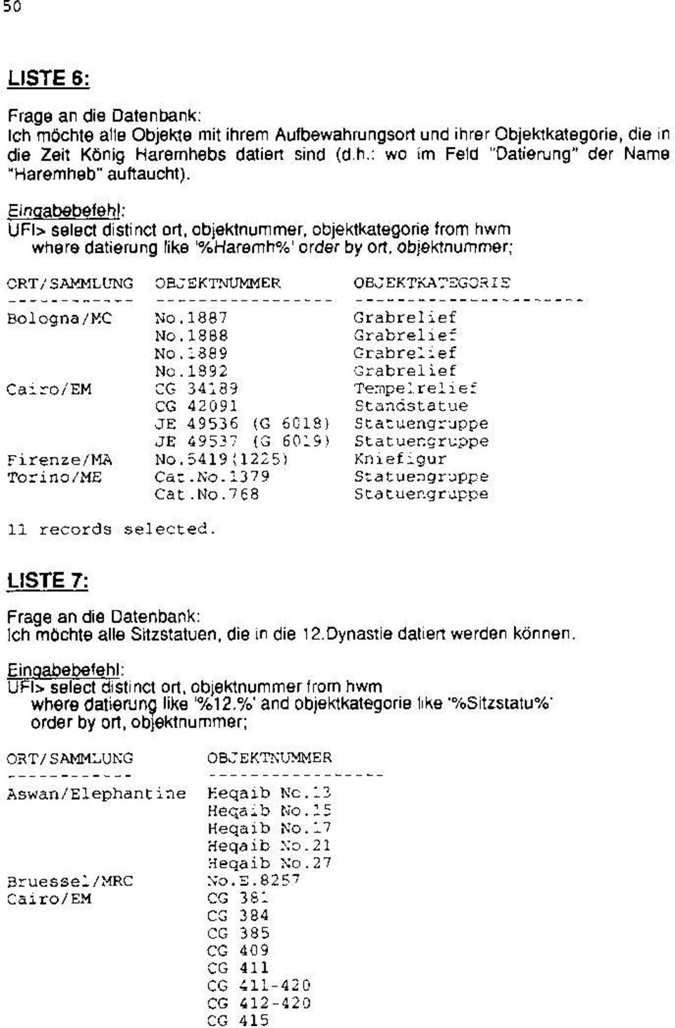 1389 Nc.1992 CG 34189 CG 42091 JE 49536 (G 6C18) JE 49537 (G 6019) No.5419 ;i225) Cac.No.1379 Cat.No.768 Grabrelie: Tempelrel: Standstat'. KniefSur 11 records selected. n die 12.