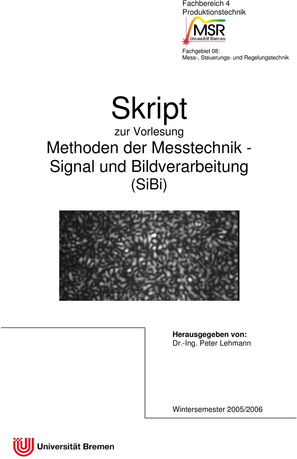 Methoden der Messtechnik - Signal und Bildverarbeitung