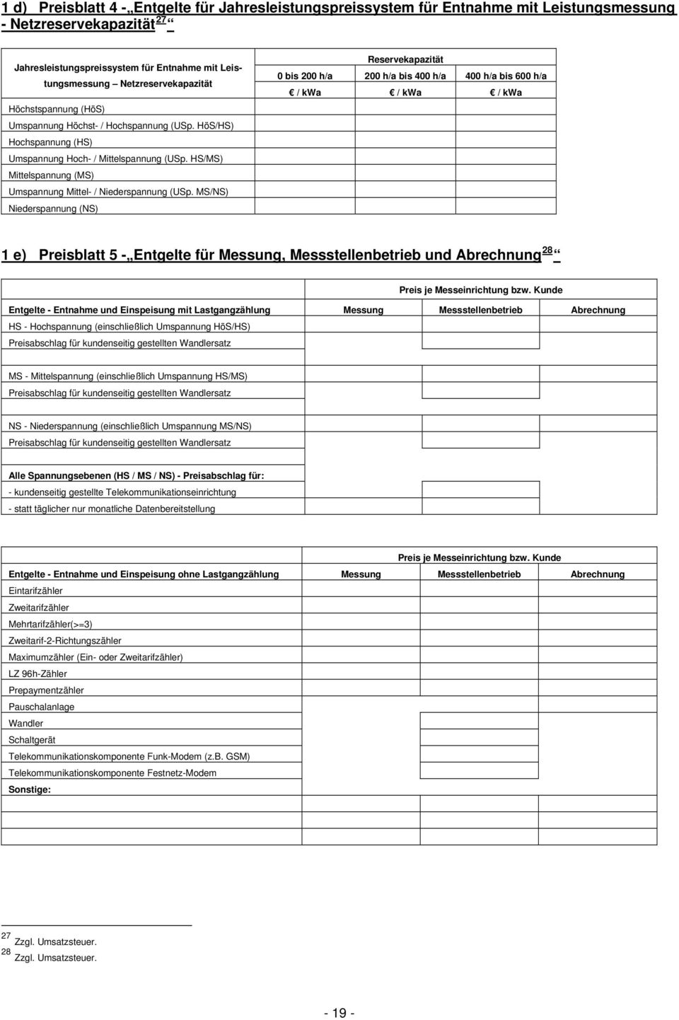 HS/MS) Mittelspannung (MS) Umspannung Mittel- / Niederspannung (USp.