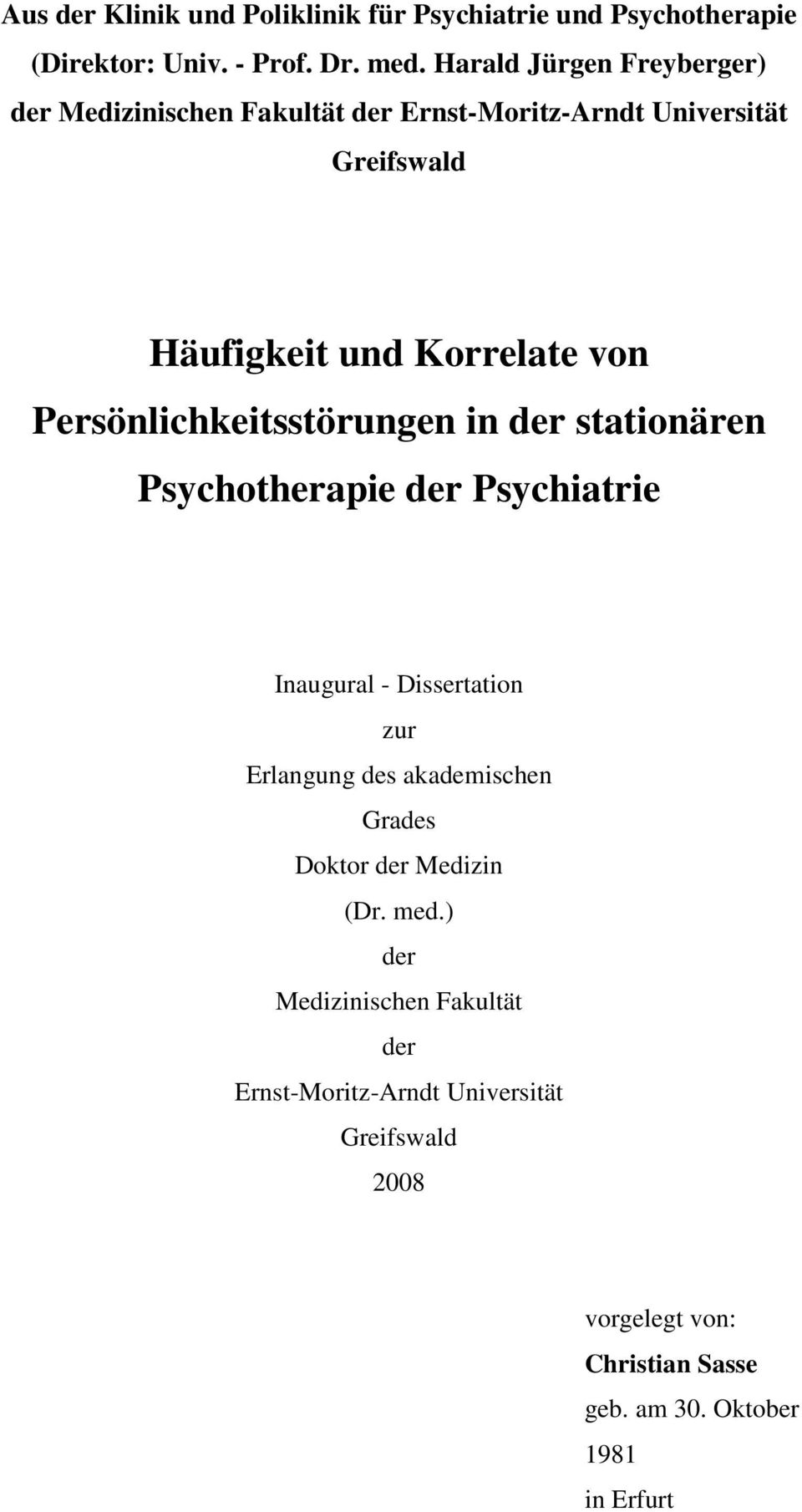 Persönlichkeitsstörungen in der stationären Psychotherapie der Psychiatrie Inaugural - Dissertation zur Erlangung des akademischen