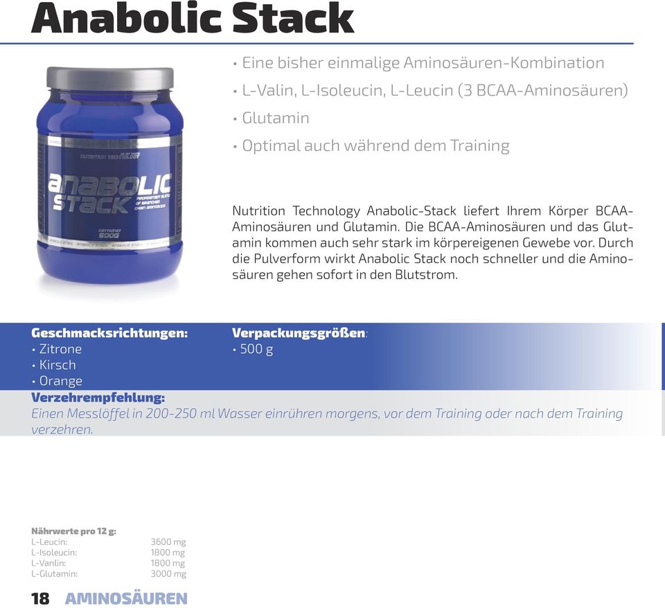 Durch die Pulverform wirkt Anabolic Stack noch schneller und die Aminosäuren gehen sofort in den Blutstrom.