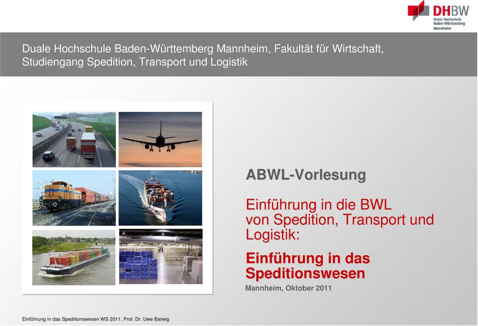 ABWL-Vorlesung Einführung in die BWL von Spedition, Transport