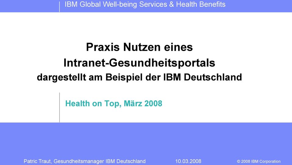 Beispiel der IBM Deutschland Health on Top,