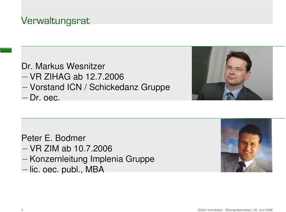 2006 Vorstand ICN / Schickedanz Gruppe Dr. oec.