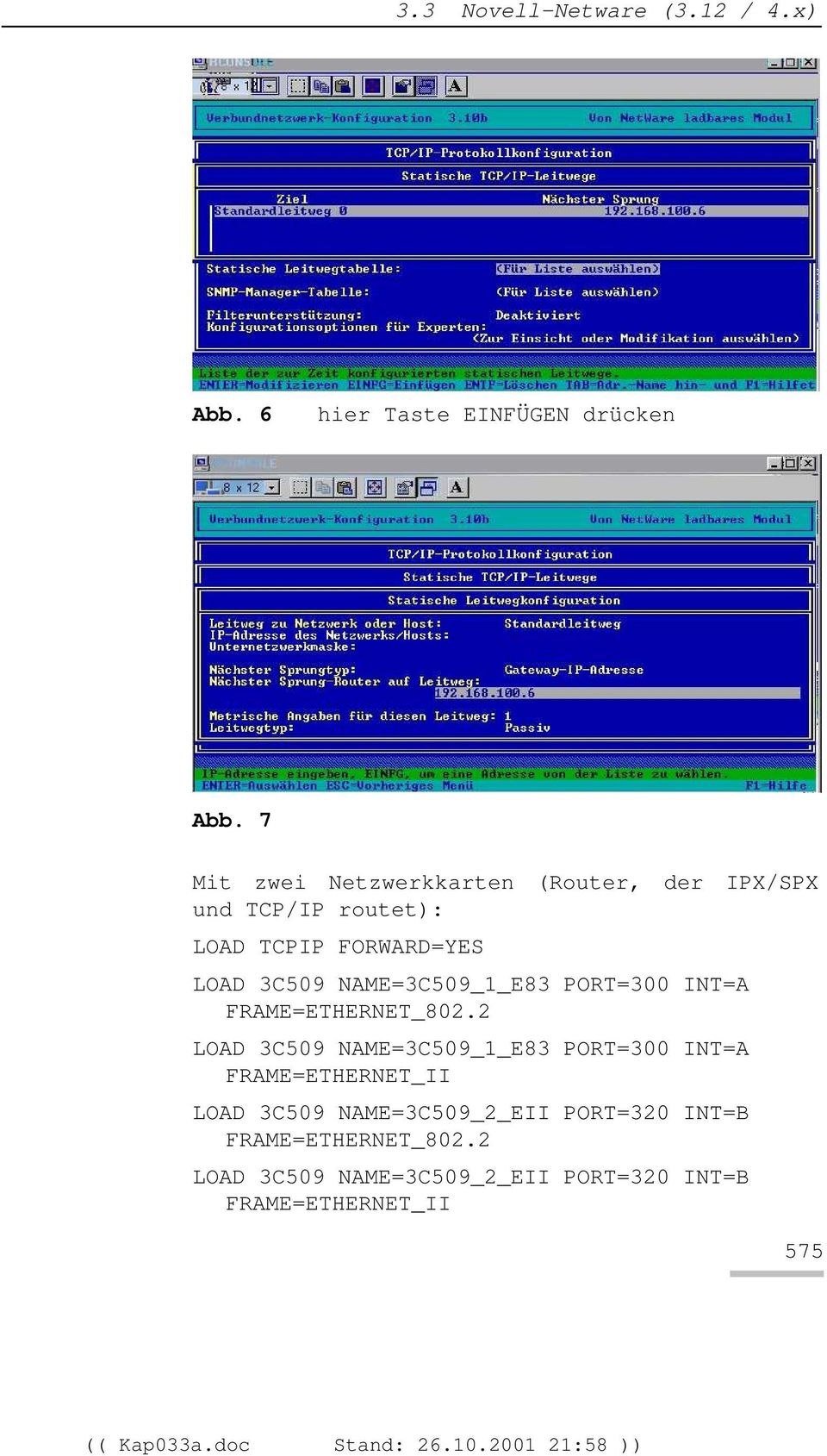 NAME=3C509_1_E83 PORT=300 INT=A FRAME=ETHERNET_802.