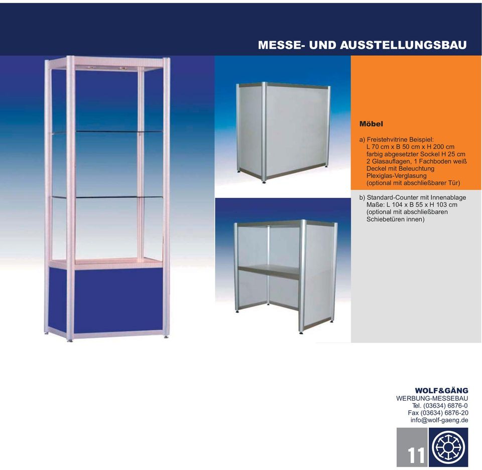 Plexiglas-Verglasung (optional mit abschließbarer Tür) b) Standard-Counter mit