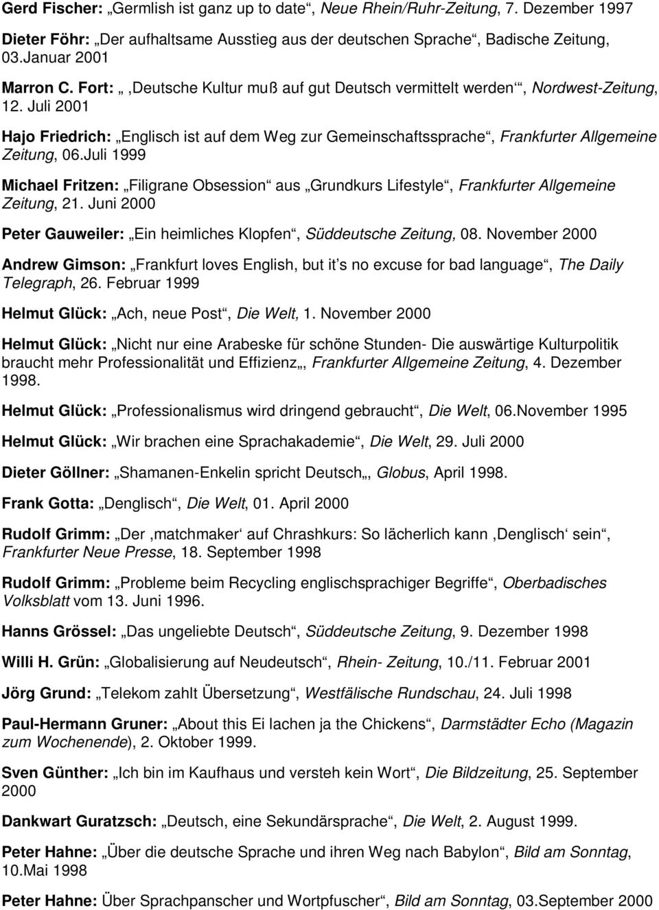 Juli 1999 Michael Fritzen Filigrane Obsession aus Grundkurs Lifestyle Frankfurter Allgemeine Zeitung 21