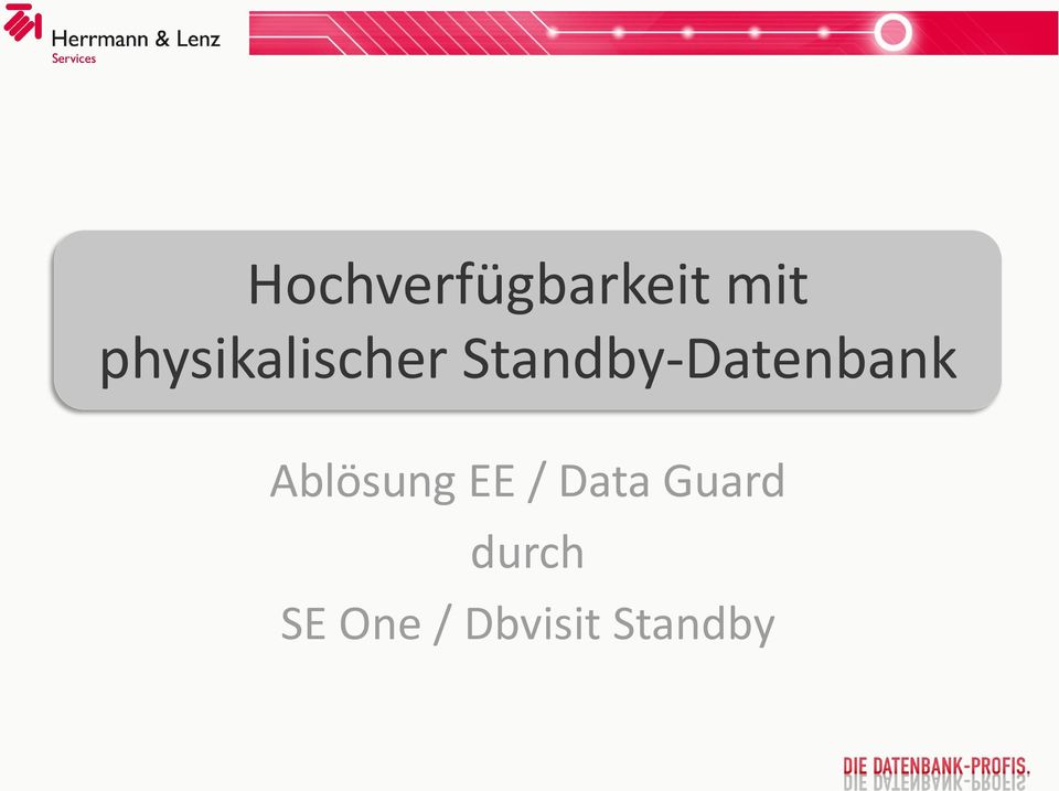 Standby-Datenbank Ablösung