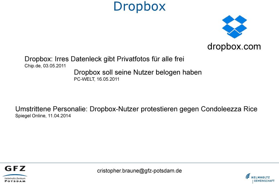 2011 Dropbox soll seine Nutzer belogen haben PC-WELT, 16.05.