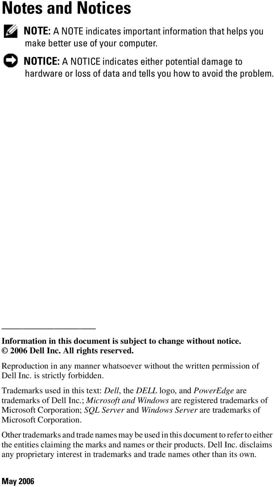 All rights reserved. Reproduction in any manner whatsoever without the written permission of Dell Inc. is strictly forbidden.