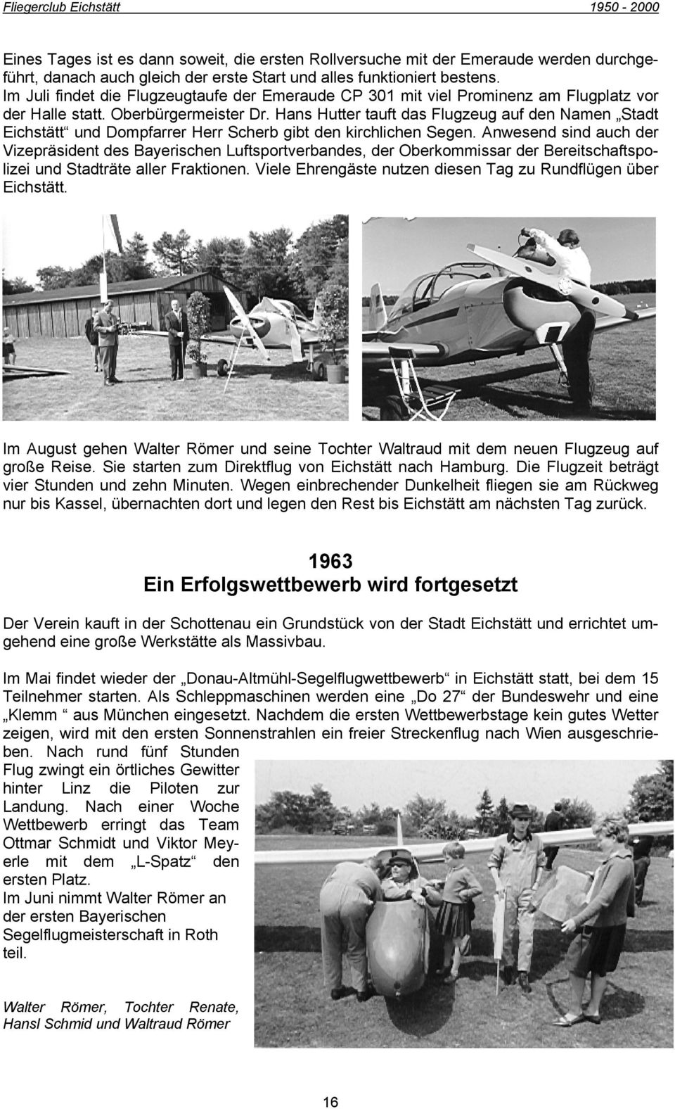 Hans Hutter tauft das Flugzeug auf den Namen Stadt Eichstätt und Dompfarrer Herr Scherb gibt den kirchlichen Segen.