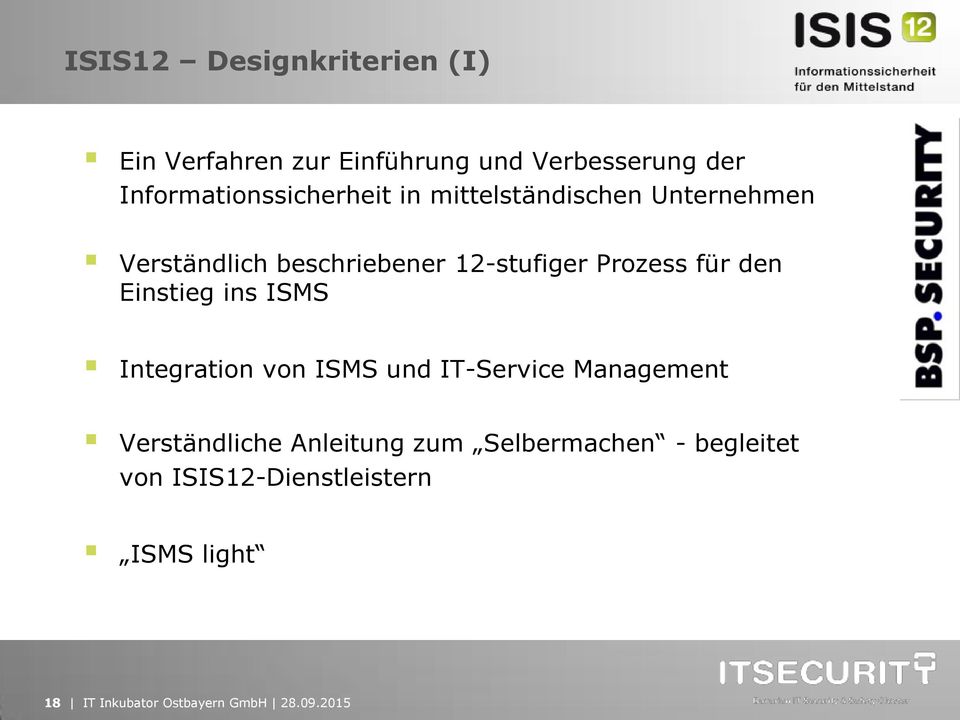 Prozess für den Einstieg ins ISMS Integration von ISMS und IT-Service Management Verständliche
