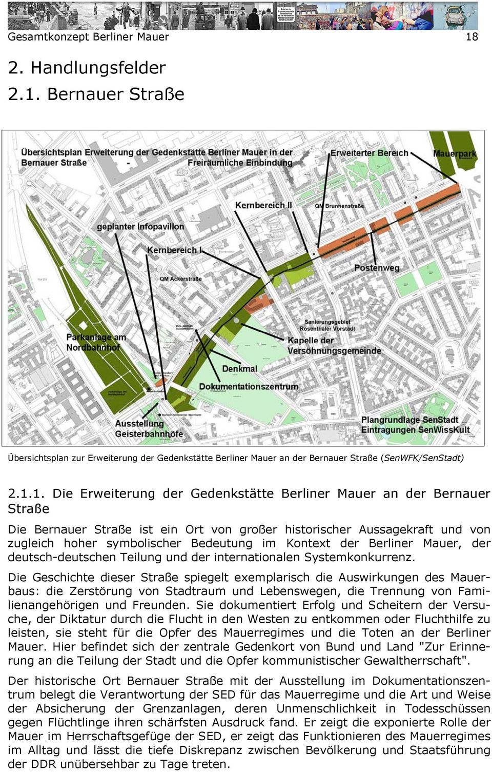 Bernauer Straße Übersichtsplan zur Erweiterung der Gedenkstätte Berliner Mauer an der Bernauer Straße (SenWFK/SenStadt) 2.1.