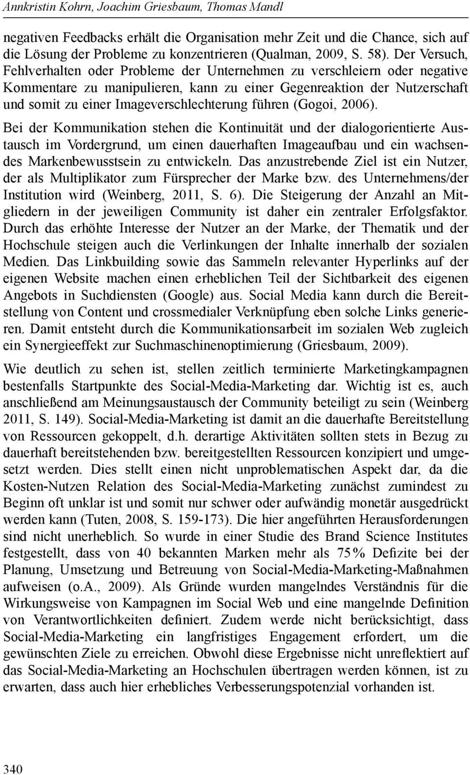 Imageverschlechterung führen (Gogoi, 2006).