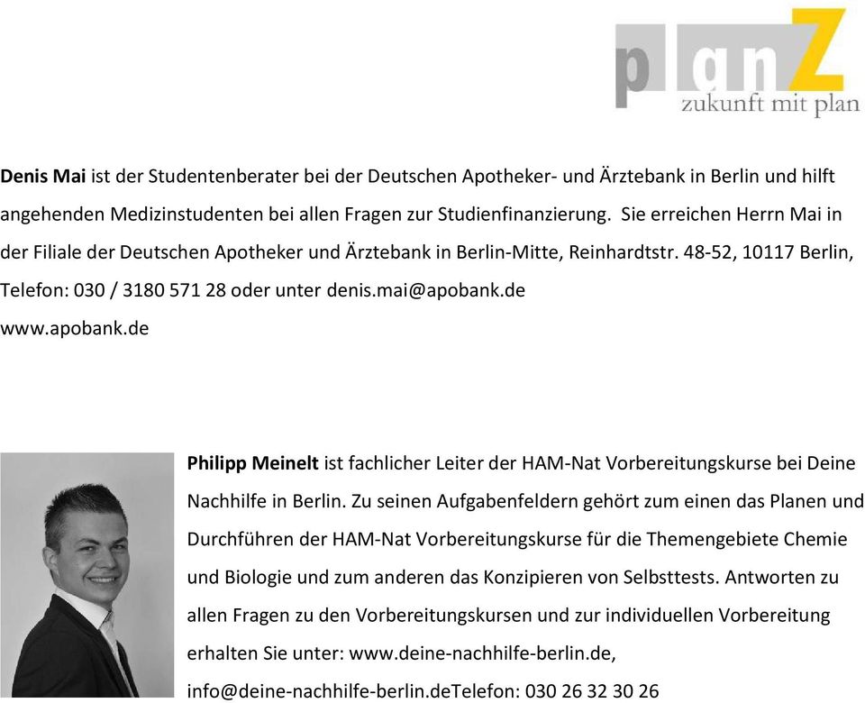 de www.apobank.de Philipp Meinelt ist fachlicher Leiter der HAM-Nat Vorbereitungskurse bei Deine Nachhilfe in Berlin.