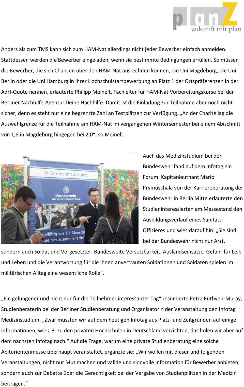 der AdH-Quote nennen, erläuterte Philipp Meinelt, Fachleiter für HAM-Nat Vorbereitungskurse bei der Berliner Nachhilfe-Agentur Deine Nachhilfe.
