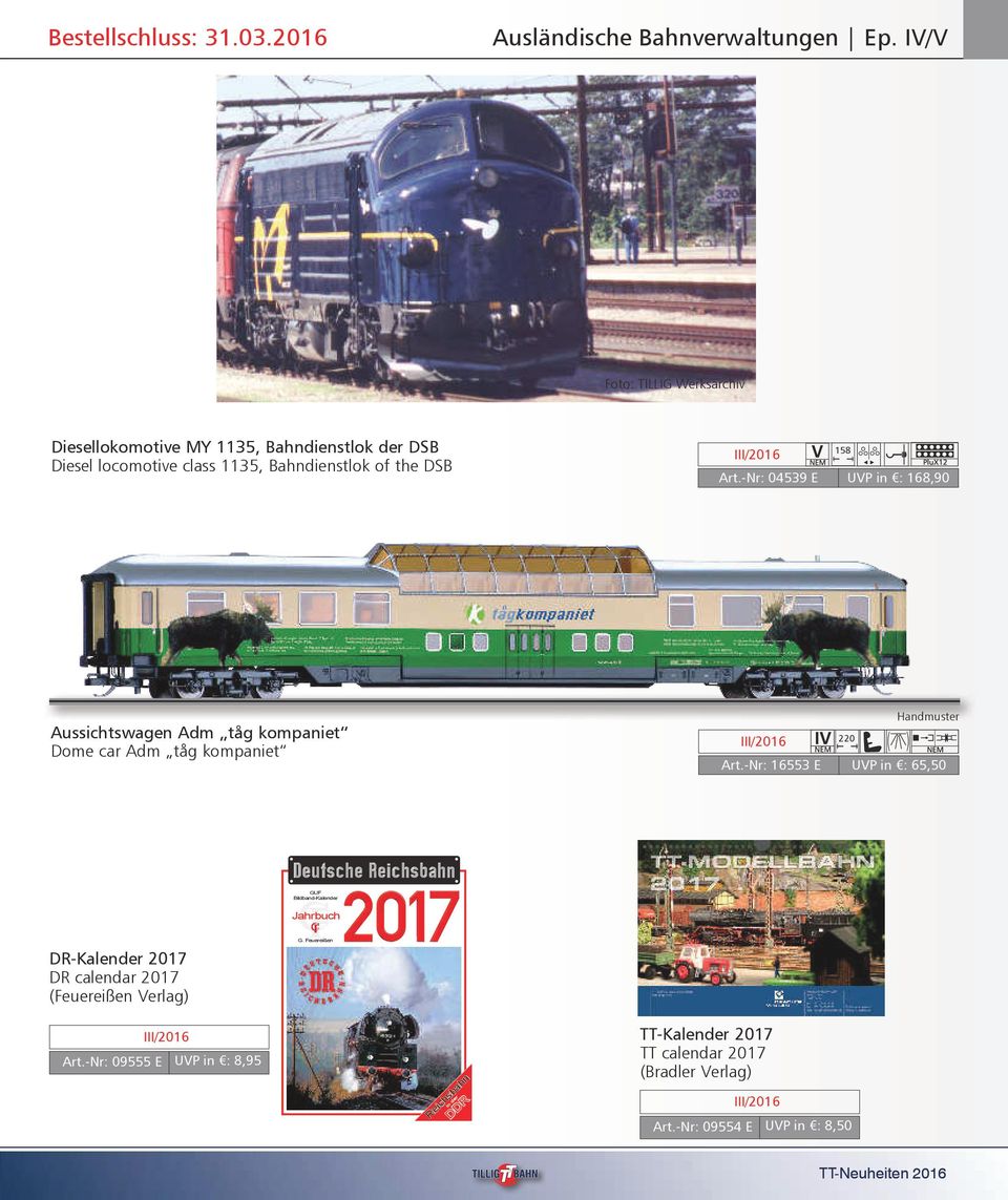 -Nr: 04539 E UVP in : 168,90 Aussichtswagen Adm tåg kompaniet Dome car Adm tåg kompaniet 220 Art.