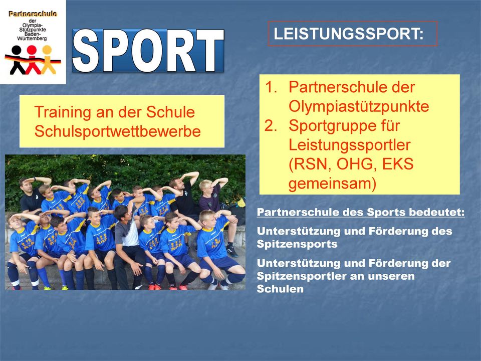 Sportgruppe für Leistungssportler (RSN, OHG, EKS gemeinsam) Partnerschule des