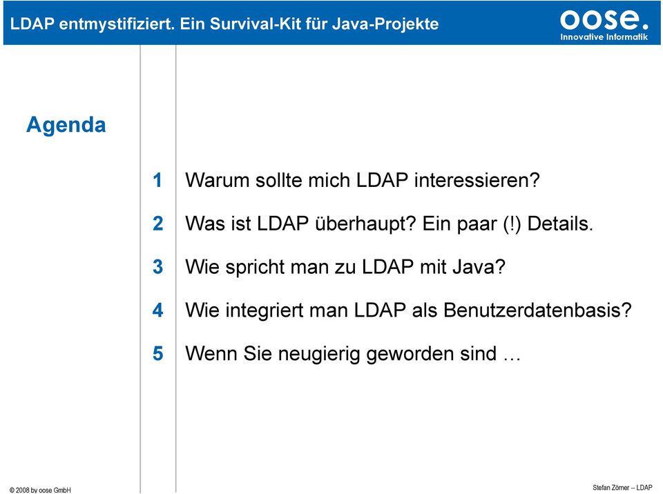 3 Wie spricht man zu LDAP mit Java?