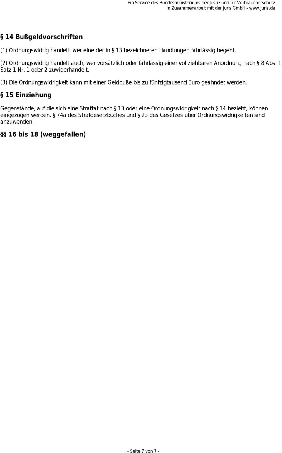 (3) Die Ordnungswidrigkeit kann mit einer Geldbuße bis zu fünfzigtausend Euro geahndet werden.