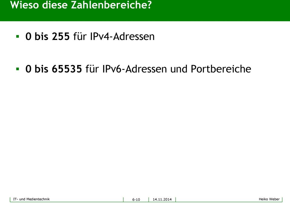 65535 für IPv6-Adressen und