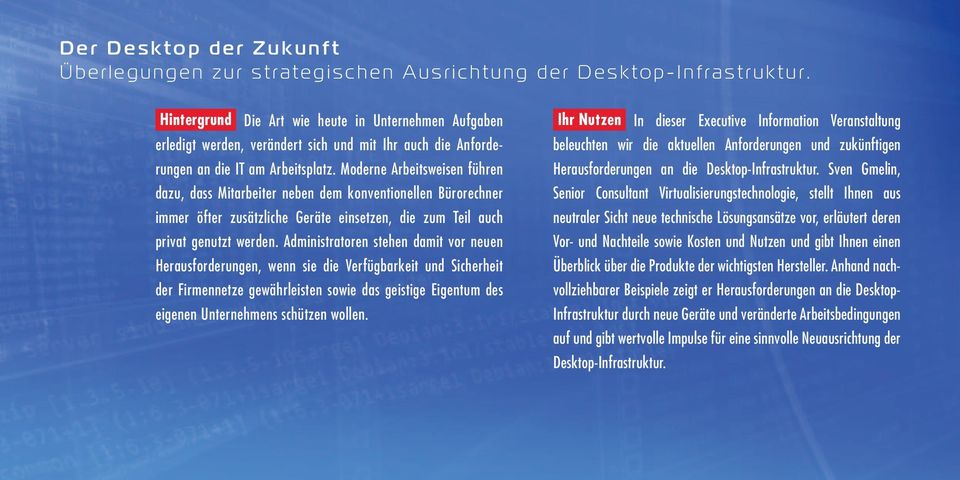 Moderne Arbeitsweisen führen dazu, dass Mitarbeiter neben dem konventionellen Bürorechner immer öfter zusätzliche Geräte einsetzen, die zum Teil auch privat genutzt werden.