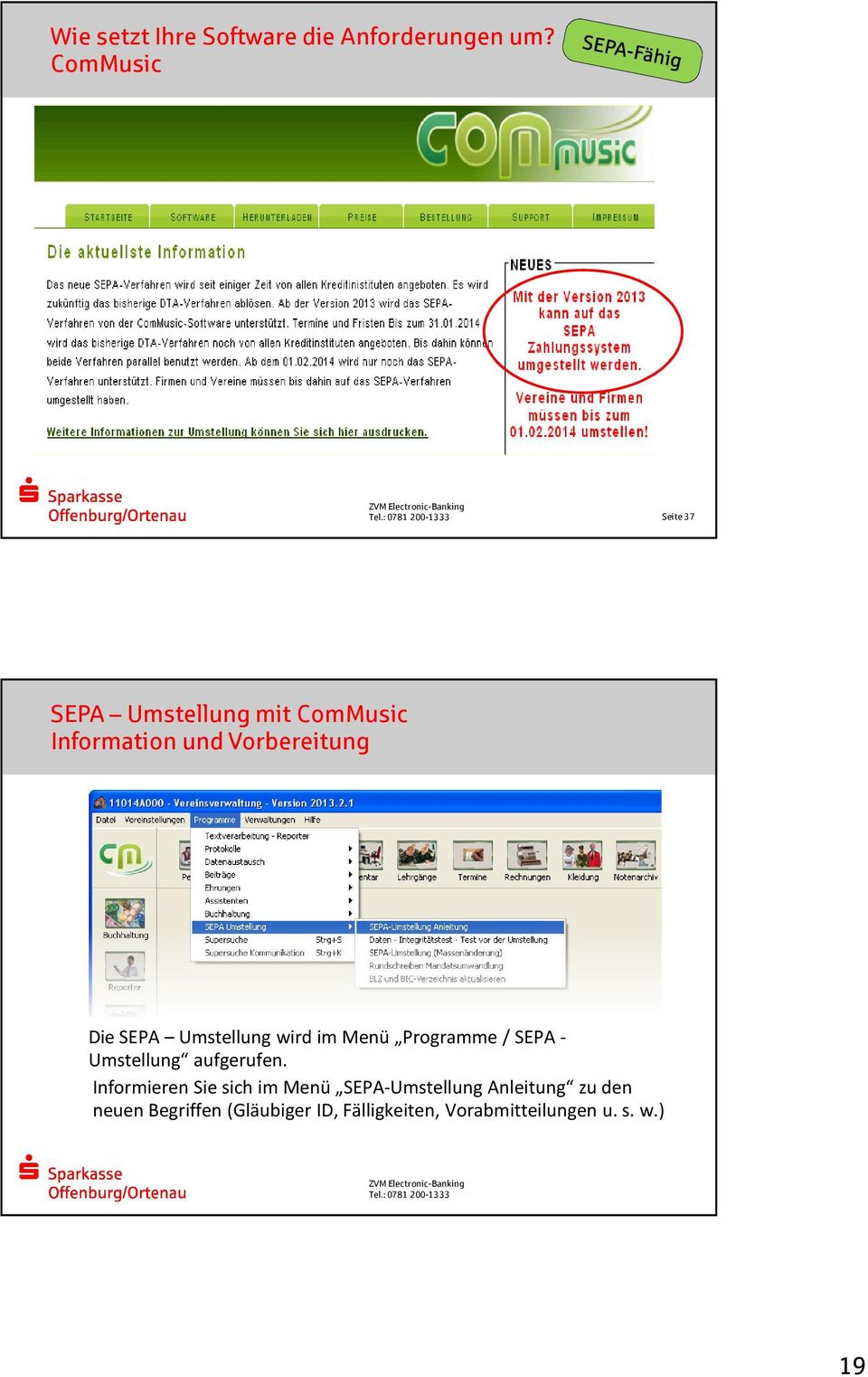 SEPA Umstellung wird im Menü Programme / SEPA - Umstellung aufgerufen.
