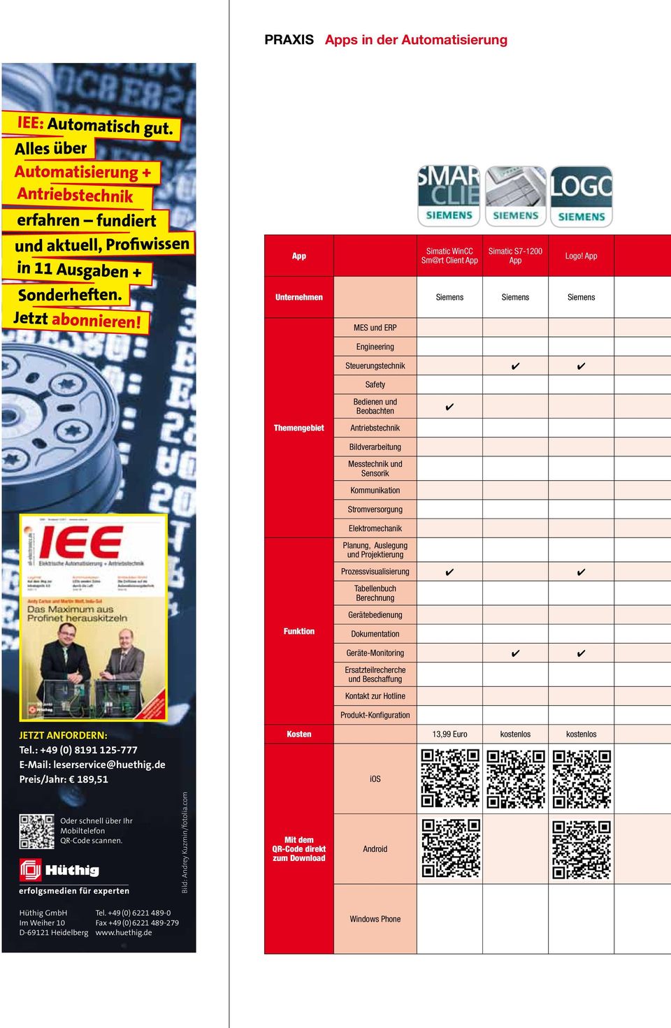 App Unternehmen Siemens Siemens Siemens MES und ERP Steuerungstechnik Safety Beobachten Antriebstechnik Messtechnik und Sensorik Kommunikation Stromversorgung Elektromechanik und Projektierung