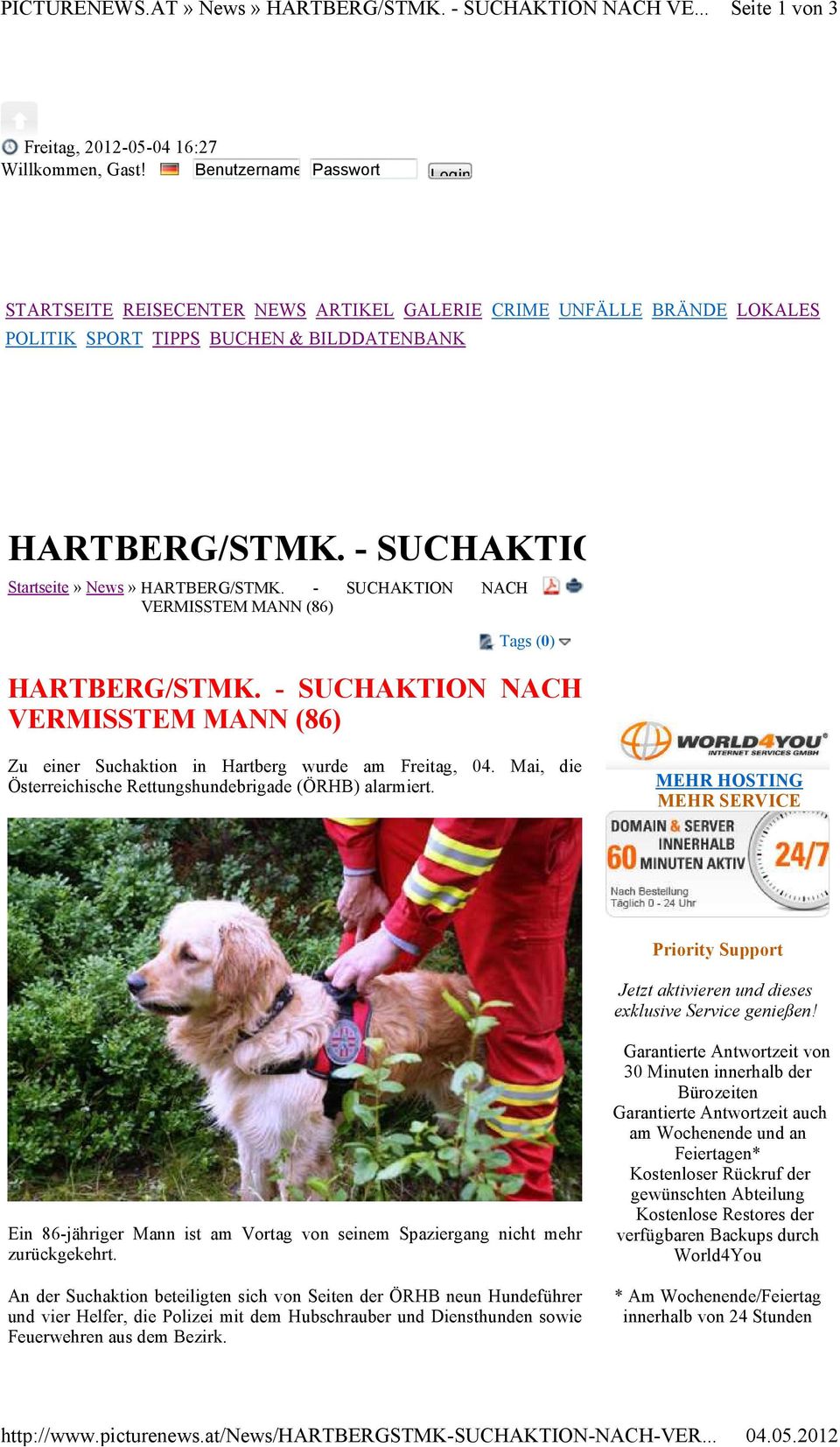 - SUCHAKTION NACH Startseite» News» HARTBERG/STMK. - SUCHAKTION NACH VERMISSTEM MANN (86) Tags (0) HARTBERG/STMK.