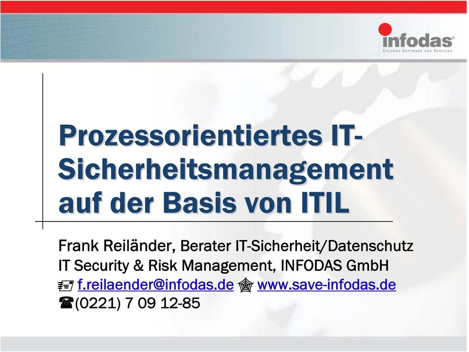 IT-Sicherheit/Datenschutz IT Security & Risk Management,
