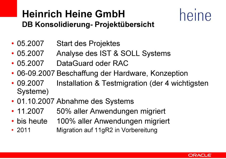 2007 Beschaffung der Hardware, Konzeption 09.