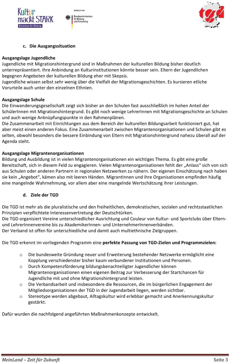 Jugendliche wissen selbst sehr wenig über die Vielfalt der Migrationsgeschichten. Es kursieren etliche Vorurteile auch unter den einzelnen Ethnien.