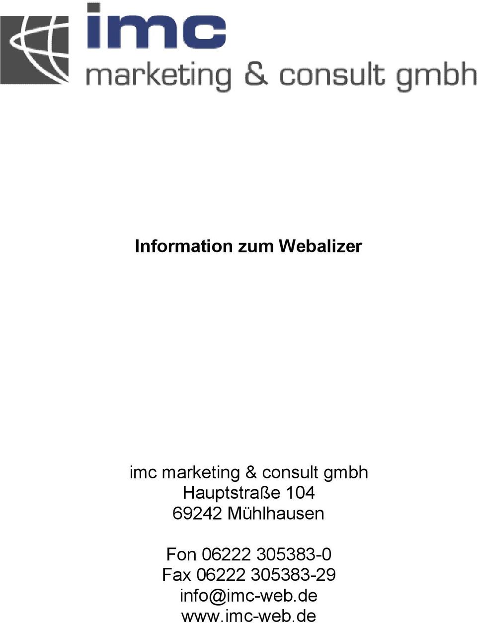 Mühlhausen Fon 06222 305383-0 Fax 06222