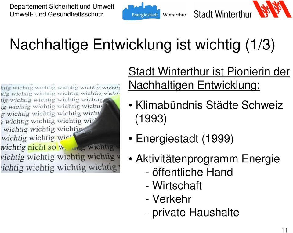 Schweiz (1993) Energiestadt (1999) Aktivitätenprogramm Energie