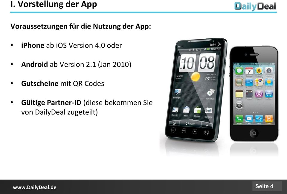 0 oder Android ab Version 2.