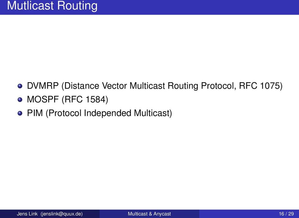 (RFC 1584) PIM (Protocol Independed Multicast)