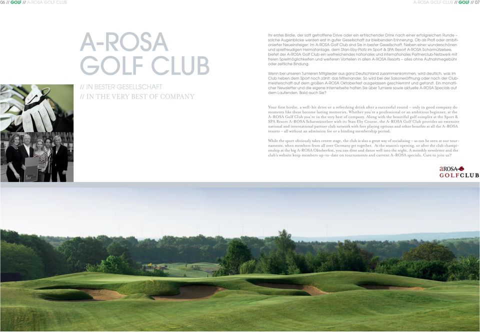 Ob als Profi oder ambitionierter Neueinsteiger: Im A-ROSA Golf Club sind Sie in bester Gesellschaft.