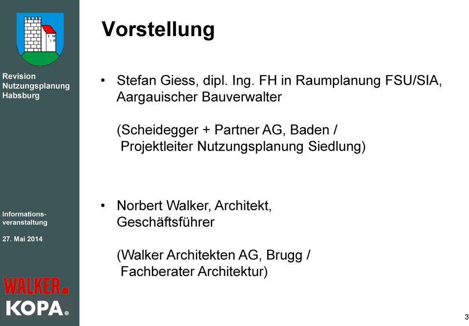 (Scheidegger + Partner AG, Baden / Projektleiter Siedlung)