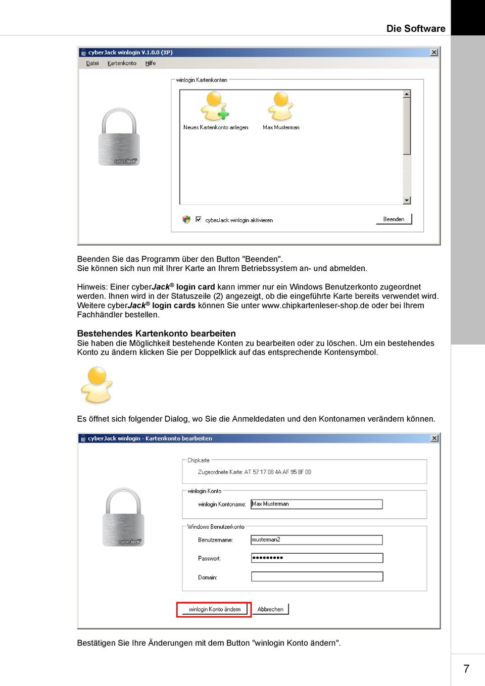 Weitere cyberjack login cards können Sie unter www.chipkartenleser-shop.de oder bei Ihrem Fachhändler bestellen.