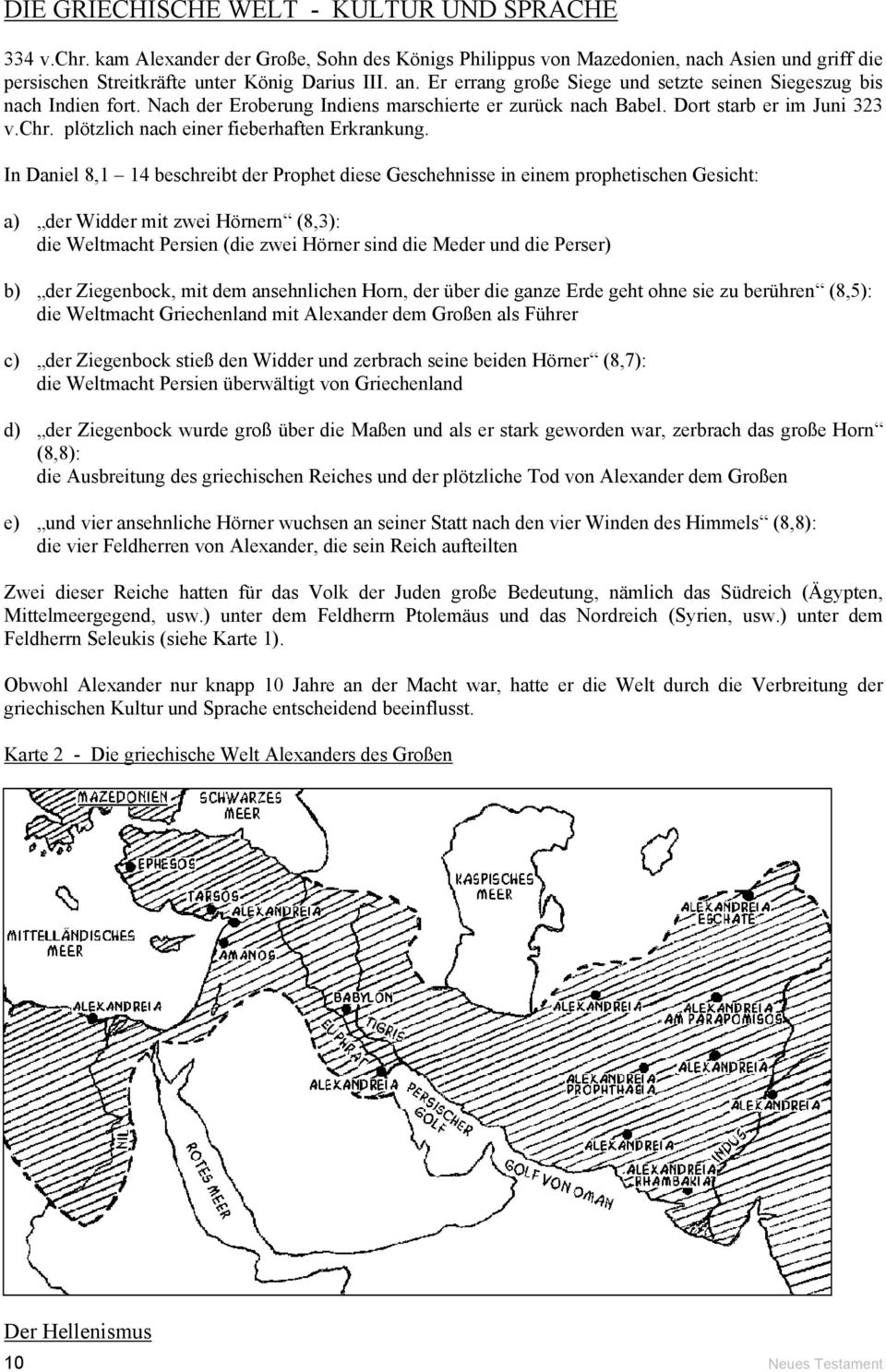 plötzlich nach einer fieberhaften Erkrankung.