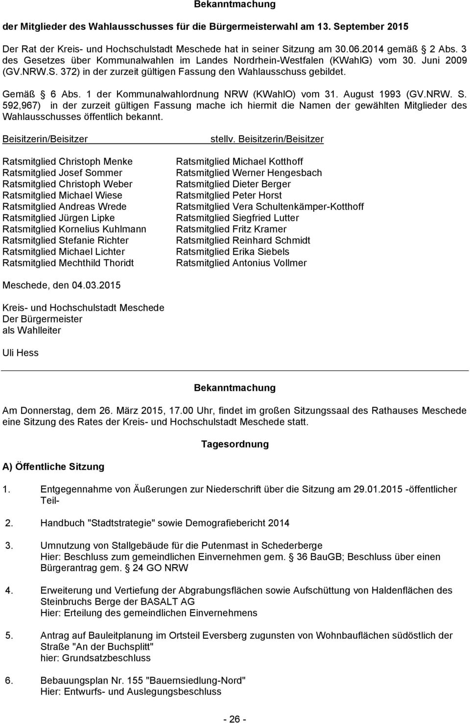 1 der Kommunalwahlordnung NRW (KWahlO) vom 31. August 1993 (GV.NRW. S.