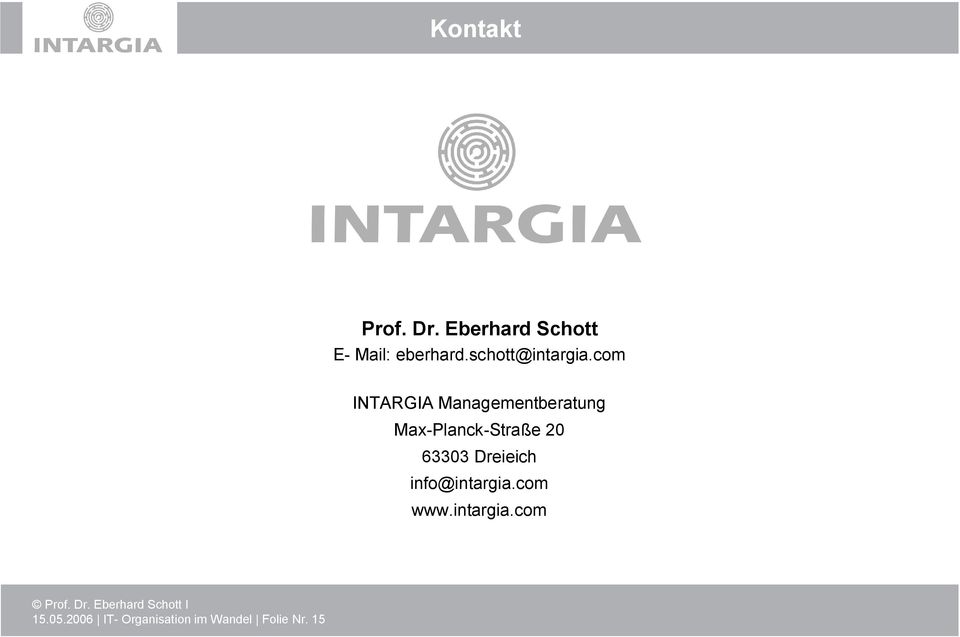 com INTARGIA Managementberatung Max-Planck-Straße 20